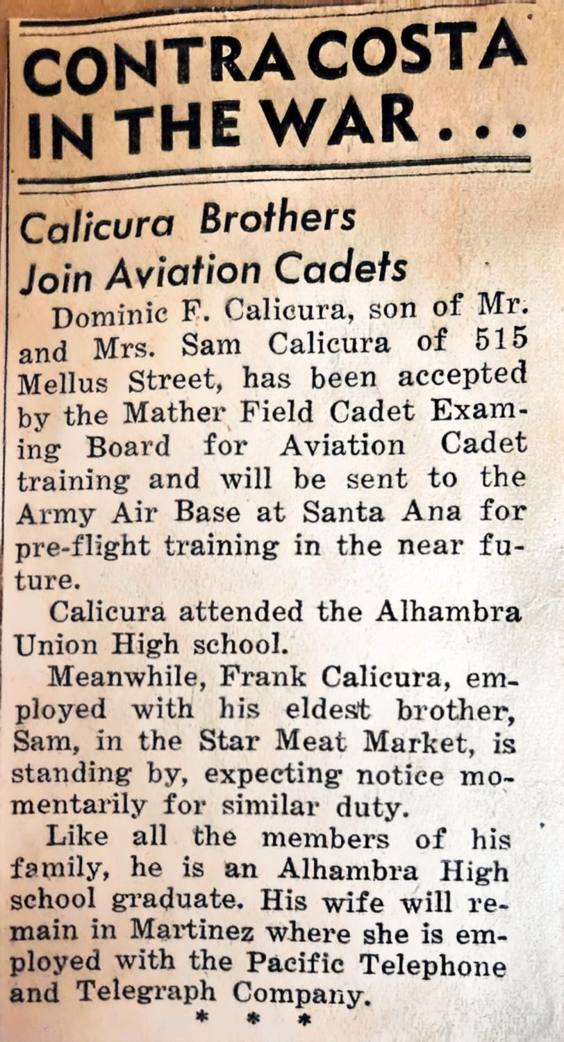 Gazette clipping headed CONTRA COSTA IN THE WAR: Calicura Brothers Join Aviation Cadets. Dominic accepted at Mather Field for Santa Ana; Frank still at the Star Meat Market, expecting notice; Joyce remaining in Martinez at Pacific Telephone and Telegraph