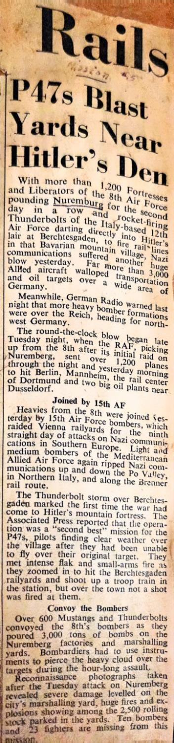 Stars and Stripes column P47s Blast Yards Near Hitler’s Den, Nuremberg for the second day, Italy-based Thunderbolts over Berchtesgaden
